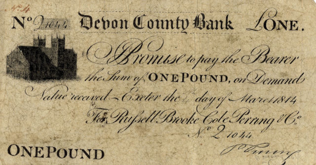 £1 note of Russell, Brooke, Cole, Perring & Co, also known as Devon County Bank, 1816 © RBS 2018 £1 note of Russell, Brooke, Cole, Perring & Co, also known as Devon County Bank, 1816 © RBS 2018